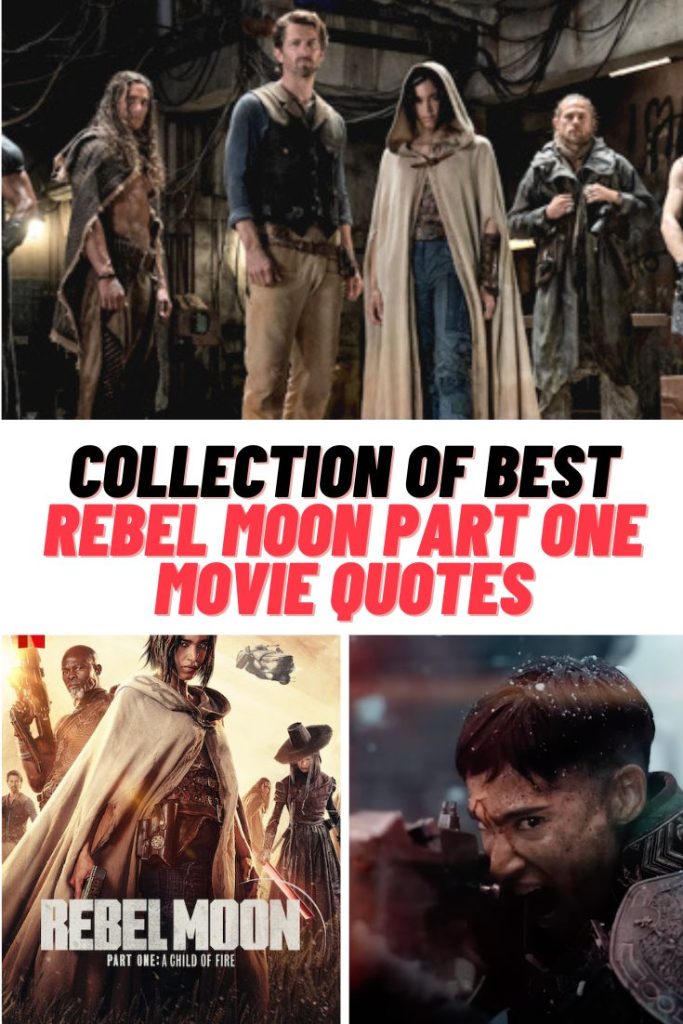 Rebel Moon Part One: A Child of Fire Movie Quotes